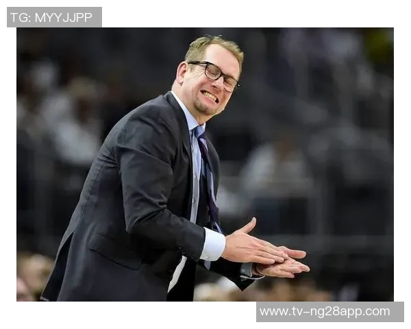 博纳首发表现出色纳斯称赞其防守优于进攻